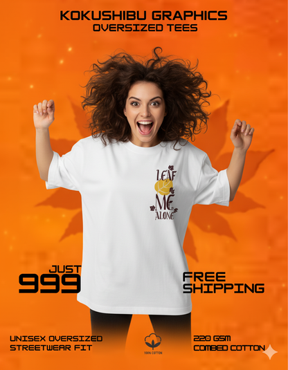 LEAF ME ALONE TEES