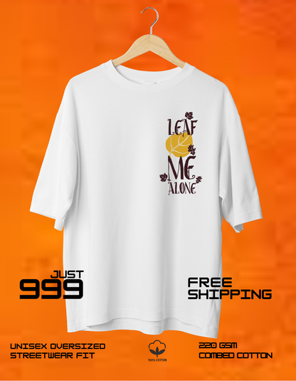LEAF ME ALONE TEES